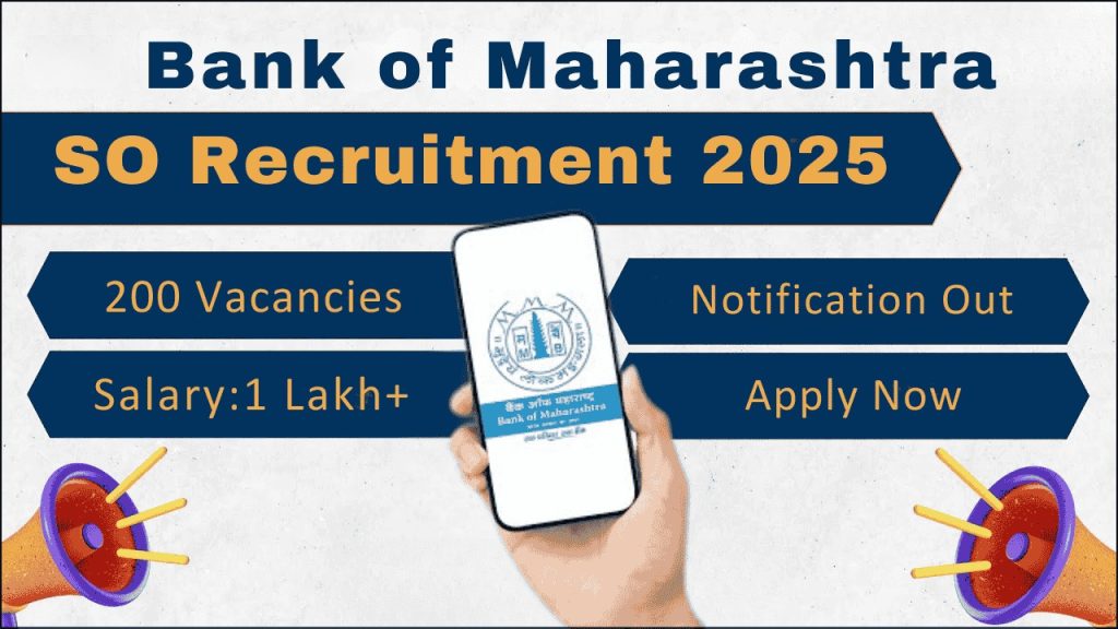 Bank of Maharashtra Recruitment 2025,  170+ SO Vacancy, Check Eligibility & Application Process