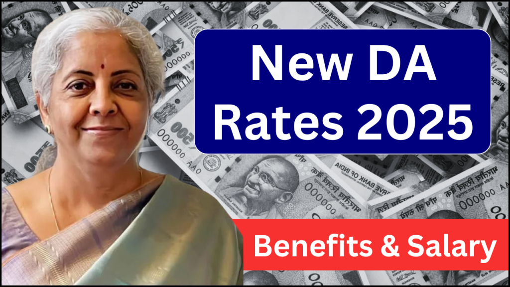 New DA Rates 2025, Calculation, Benefits & Salary Impact