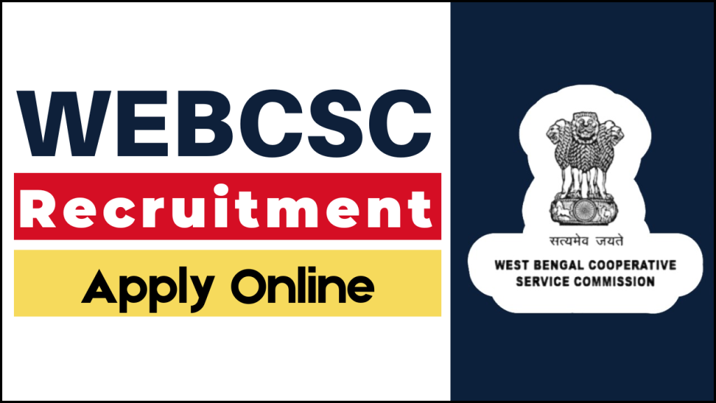 WEBCSC Recruitment 2025, Application Process, and Selection Criteria